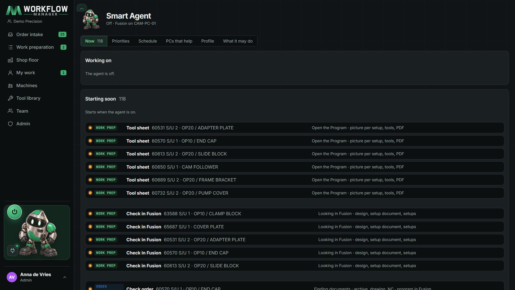 The Smart Agent screen: what it works on now and what starts soon